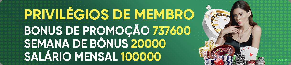 Bônus exclusivos membros VIP 888win